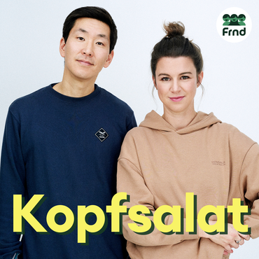 Titelbild des Podcasts "Kopfsalat" mit Sara Steinert und Frank Joung
