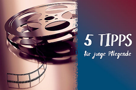 Eine abgerollte Filmrolle, daneben der Titel der Reihe "5 Tipps"